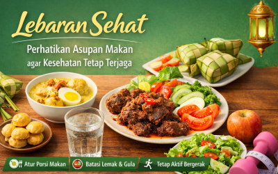 Lebaran Sehat: Perhatikan Asupan Makan agar Kesehatan Tetap Terjaga