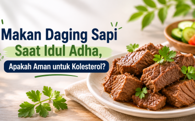 Makan Daging Sapi Saat Idul Adha, Apakah Aman untuk Kolesterol?